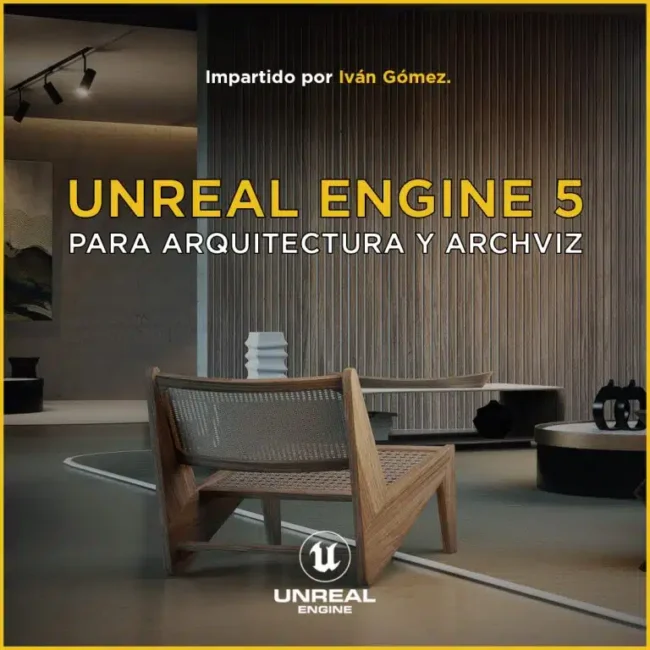 Curso de Unreal Engine 5 | Arquitectura y Archviz *OFERTÓN 20%