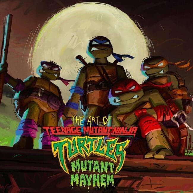 The Art of Teenage Mutant Ninja Turtles: Mutant Mayhem artbook